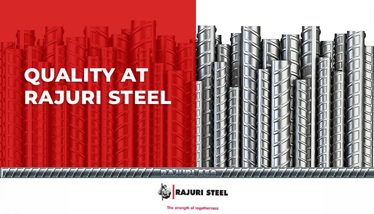 quality at rajuri steel