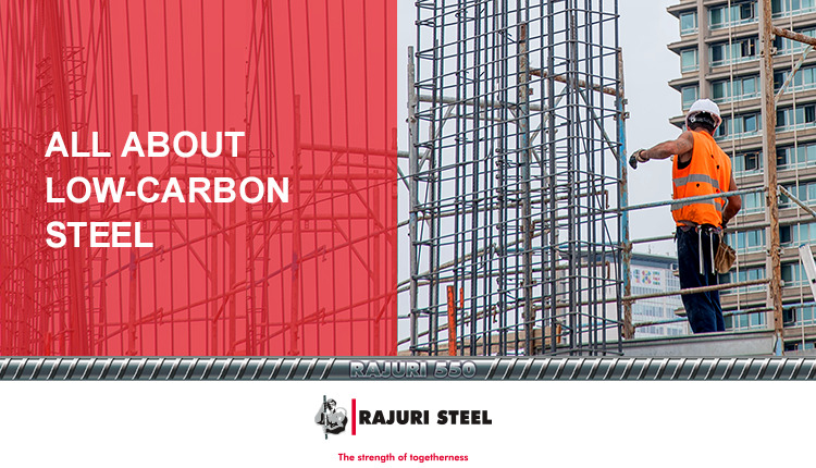 All about low carbon steel