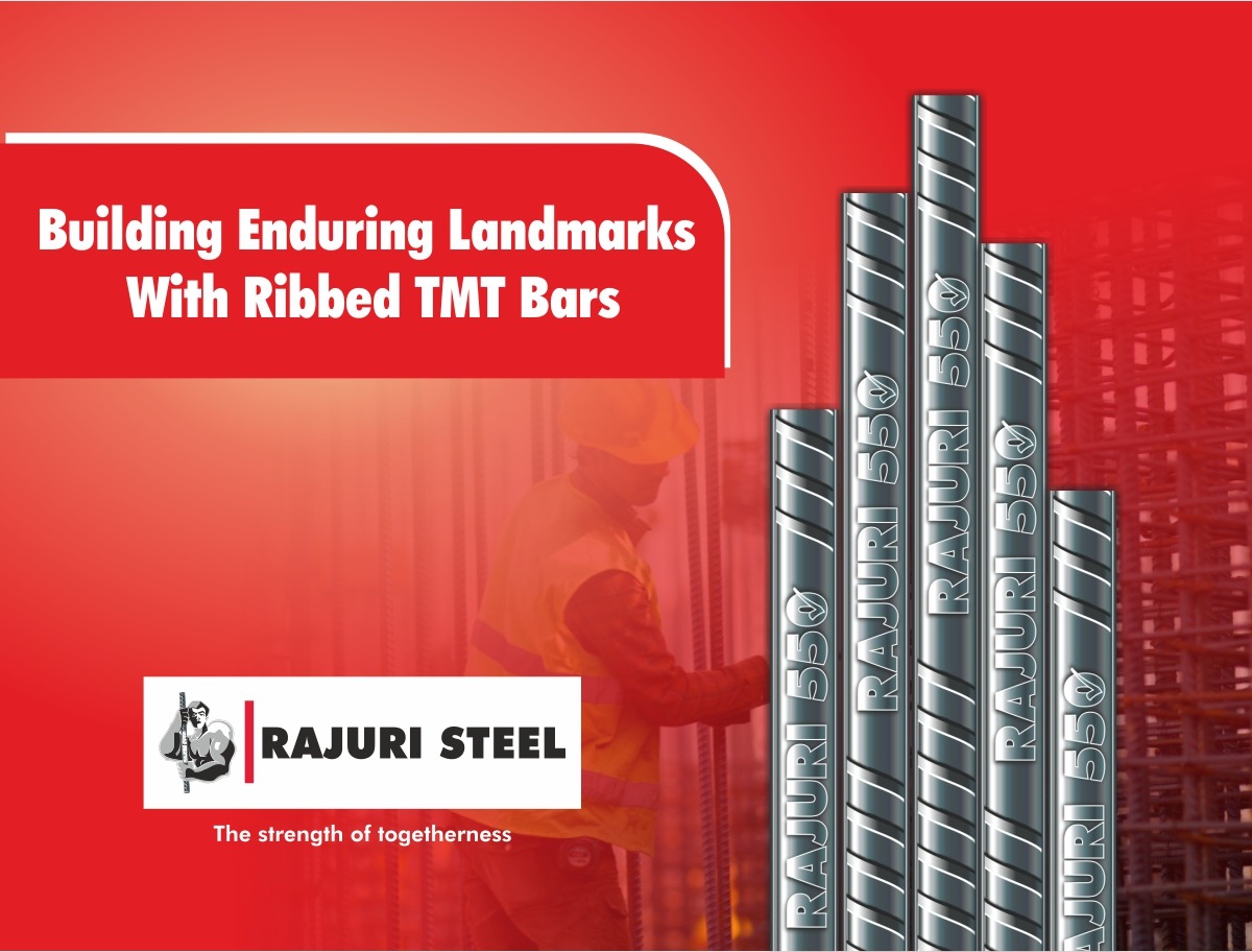 Building Enduring Landmarks With Ribbed TMT Bars