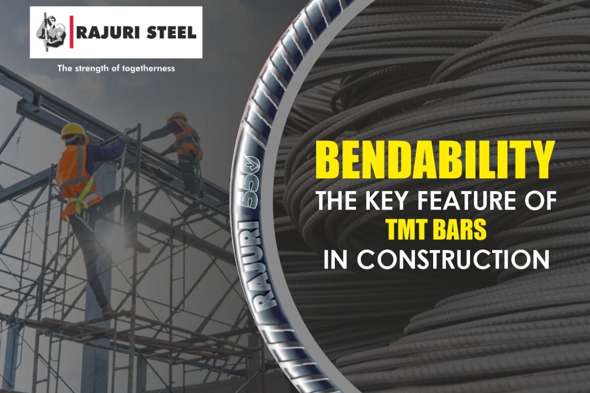 Understanding Bendability, The Key Feature of TMT Bars in Construction