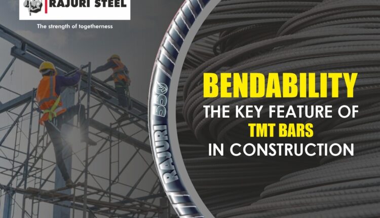 Understanding Bendability, The Key Feature of TMT Bars in Construction